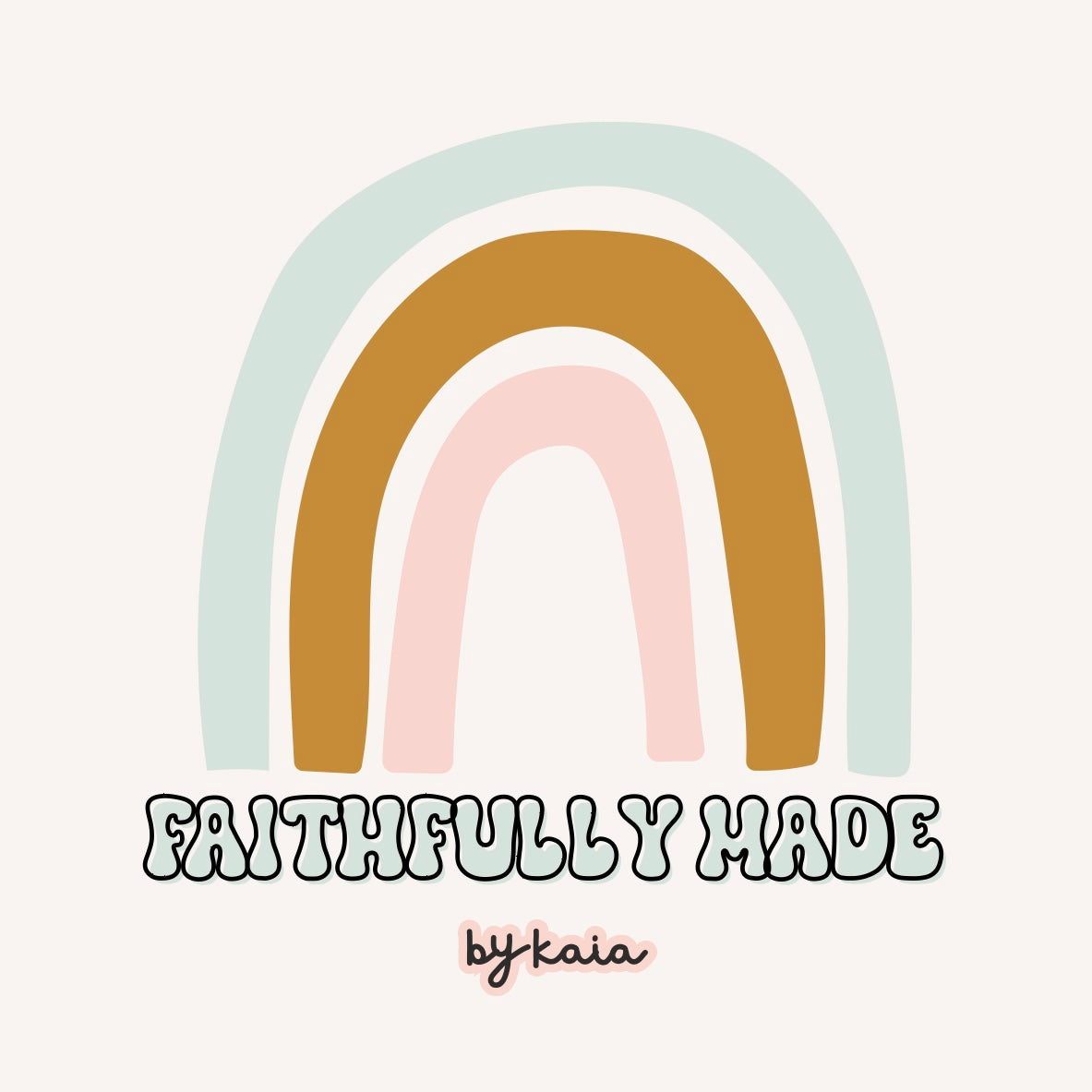 Faithfully Made by Kaia